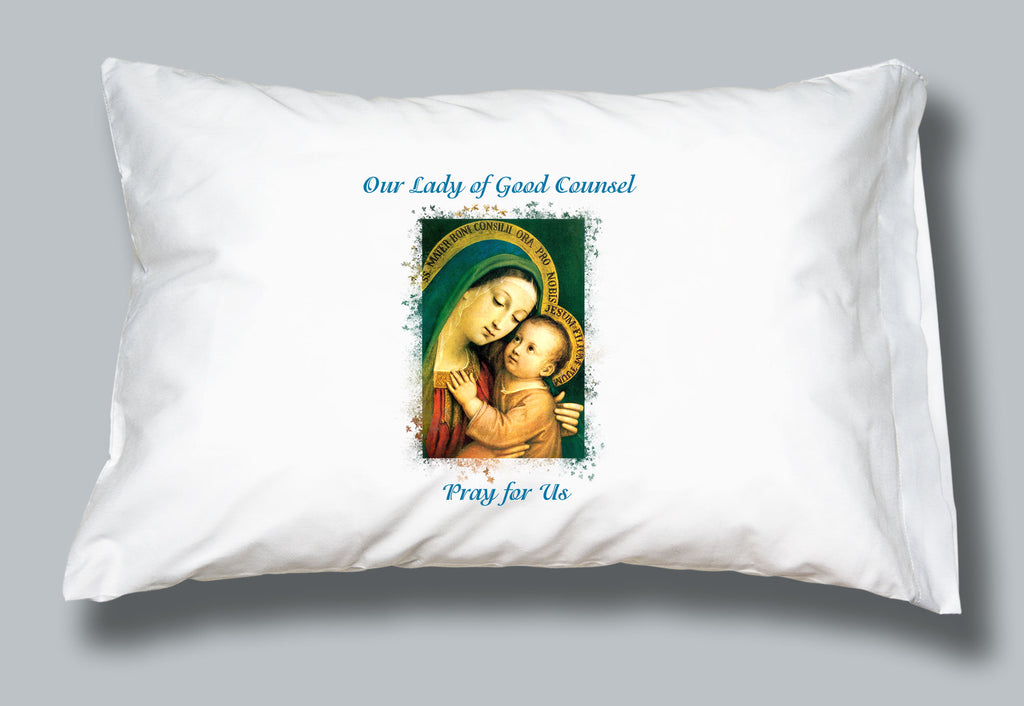White pillowcase with an image of Mary and the infant Jesus and the words of the Our Lady of Good Counsel, Pray for Us