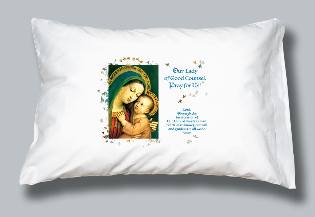 White pillowcase with an image of Mary and the infant Jesus and the words of the Our Lady of Good Counsel offering