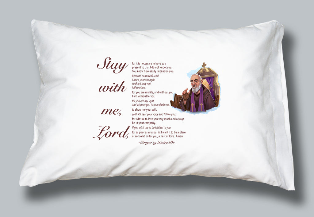 White pillowcase with image and prayer of St Padre Pio Stay with me, Lord